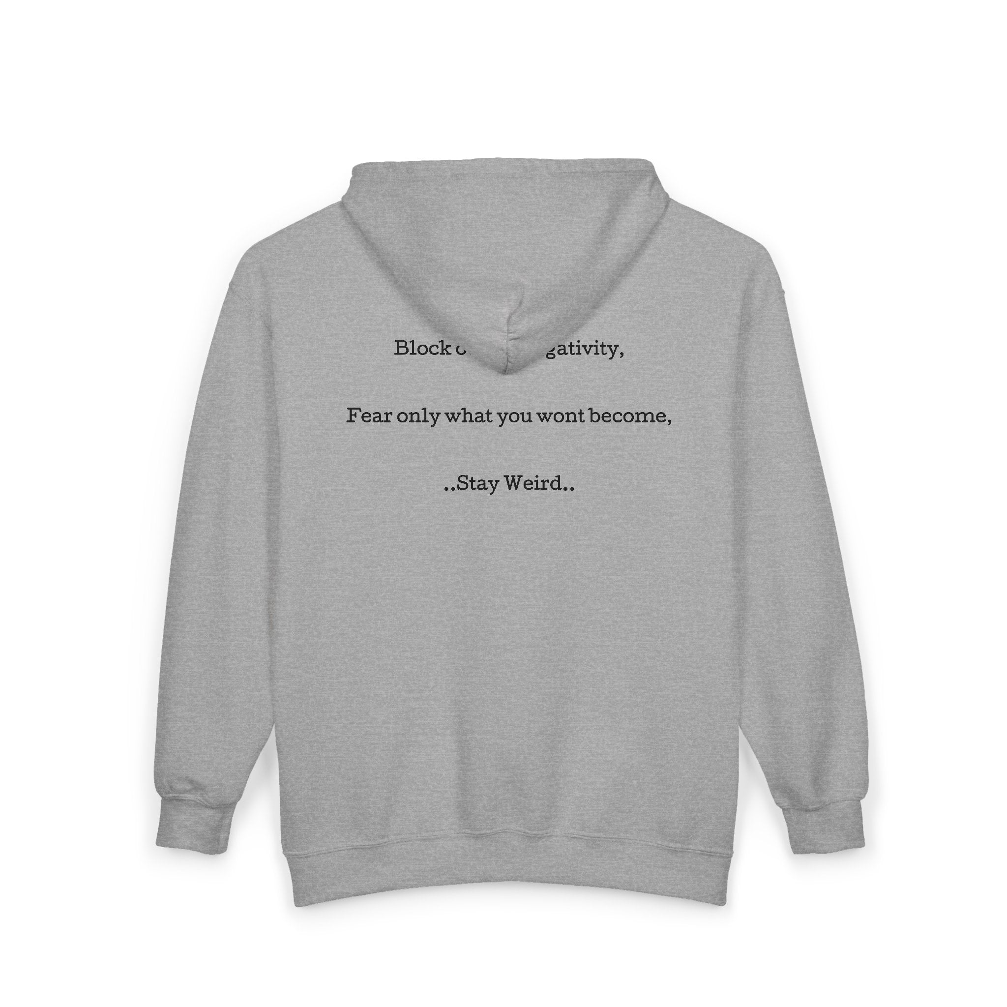 Inspirational Zip Hoodie — "Stay Weird" Motivational Full-Zip Sweatshirt